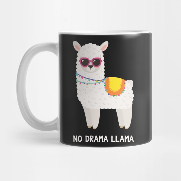 No Drama Llama - Funny Saying Llama by kdpdesigns